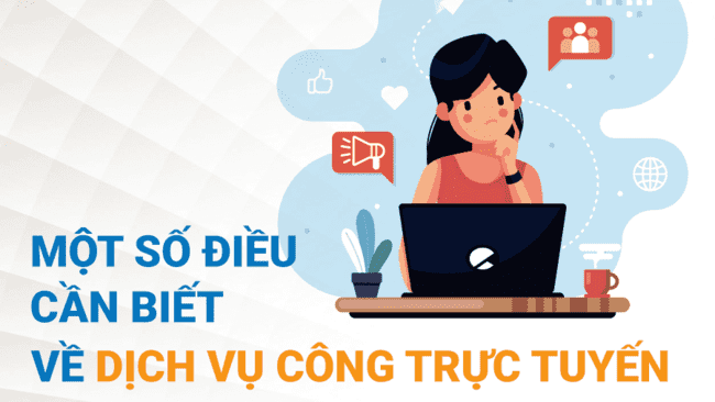 Dịch vụ công trực tuyến- tiện lợi, nhanh chóng, minh bạch.