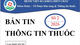 BẢN TIN THÔNG TIN THUỐC SỐ 2.2026